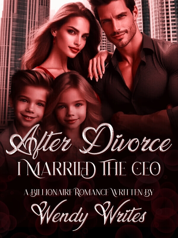 After Divorce I Married The CEO