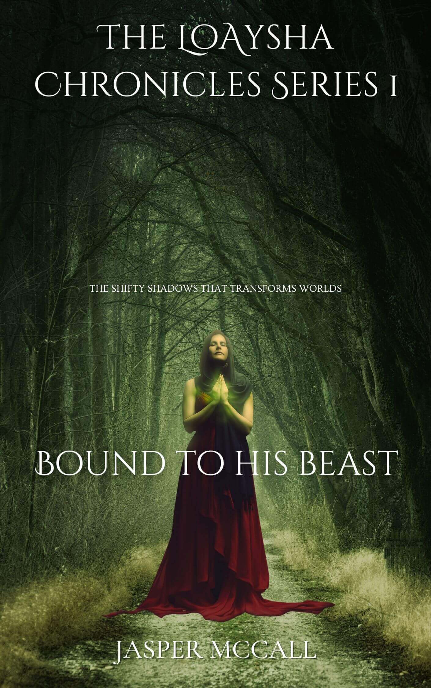 Bound To His Beast: The LoAysha Chronicles series 1