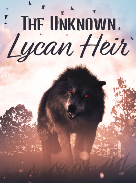 The Unknown Lycan Heir