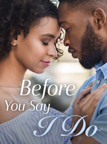 Before You Say I Do