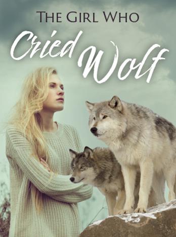 The Girl Who Cried Wolf