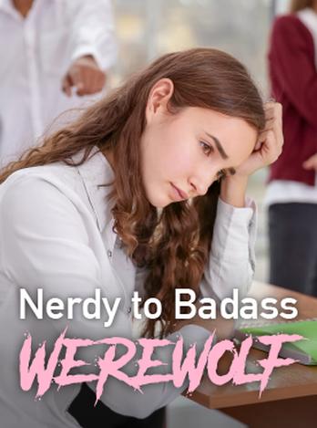 Nerdy to Badass Werewolf