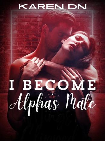 I Become Alpha's Mate