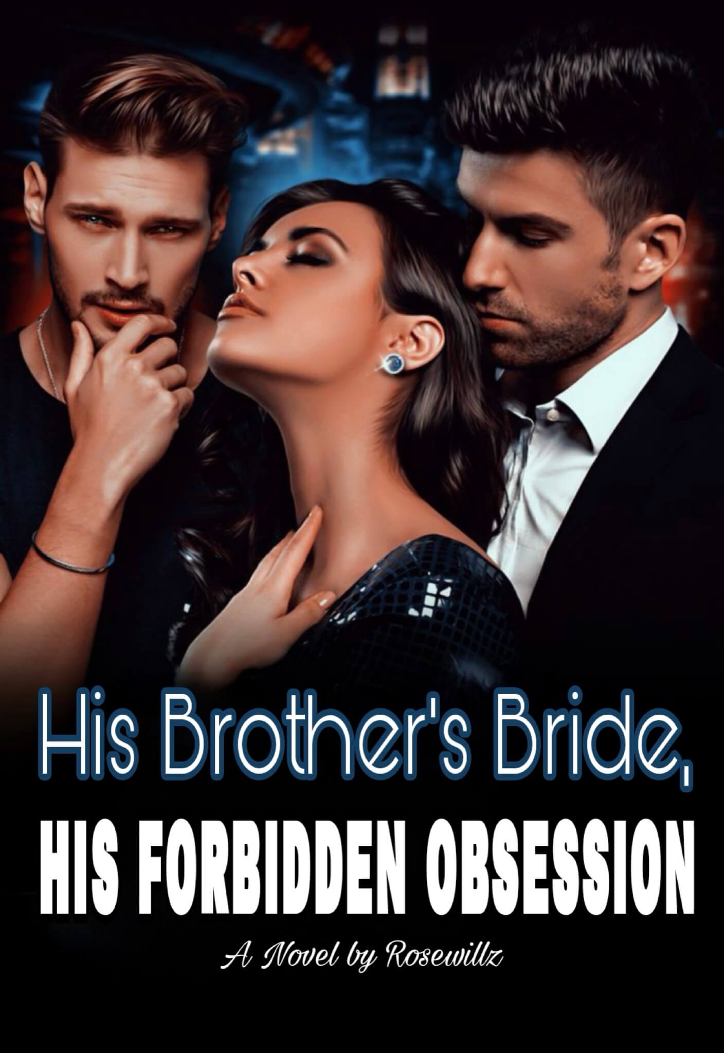 His Brother's Bride, His Forbidden Obsession