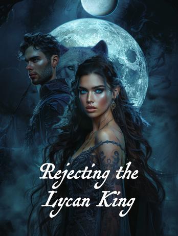 Rejecting the Lycan King