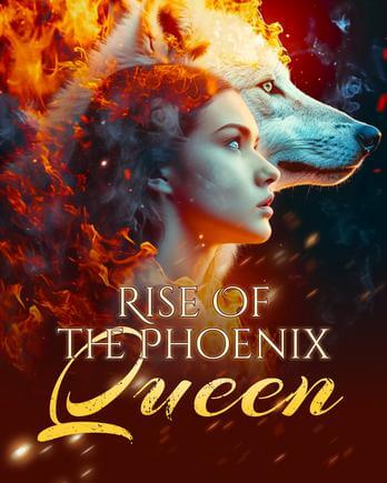 Rise Of the Phoenix Queen