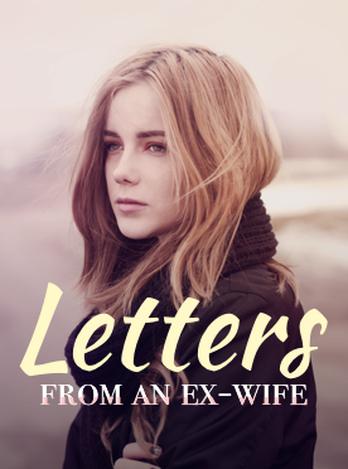 Letters From an Ex-wife