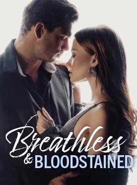 Breathless & Bloodstained