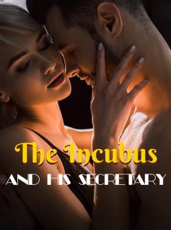 The Incubus and His Secretary