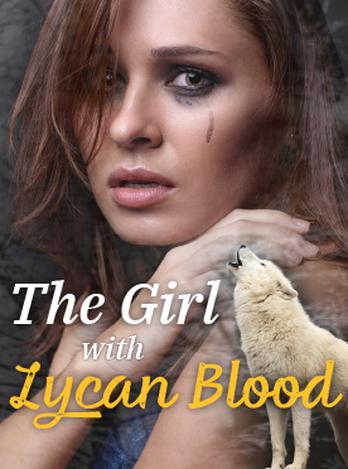 The Girl With Lycan Blood