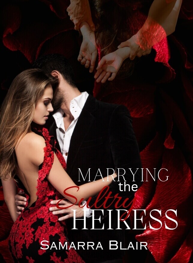 Marrying The Sultry Heiress