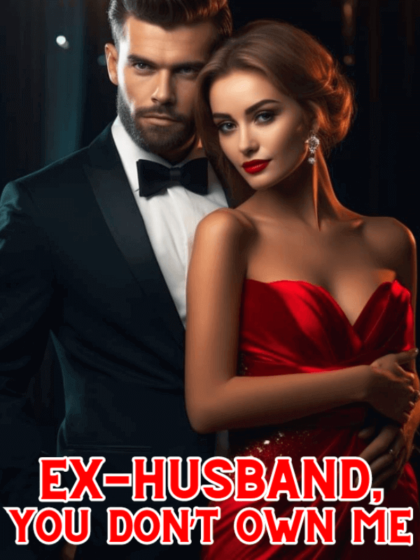 Ex-Husband, You Don't Own Me