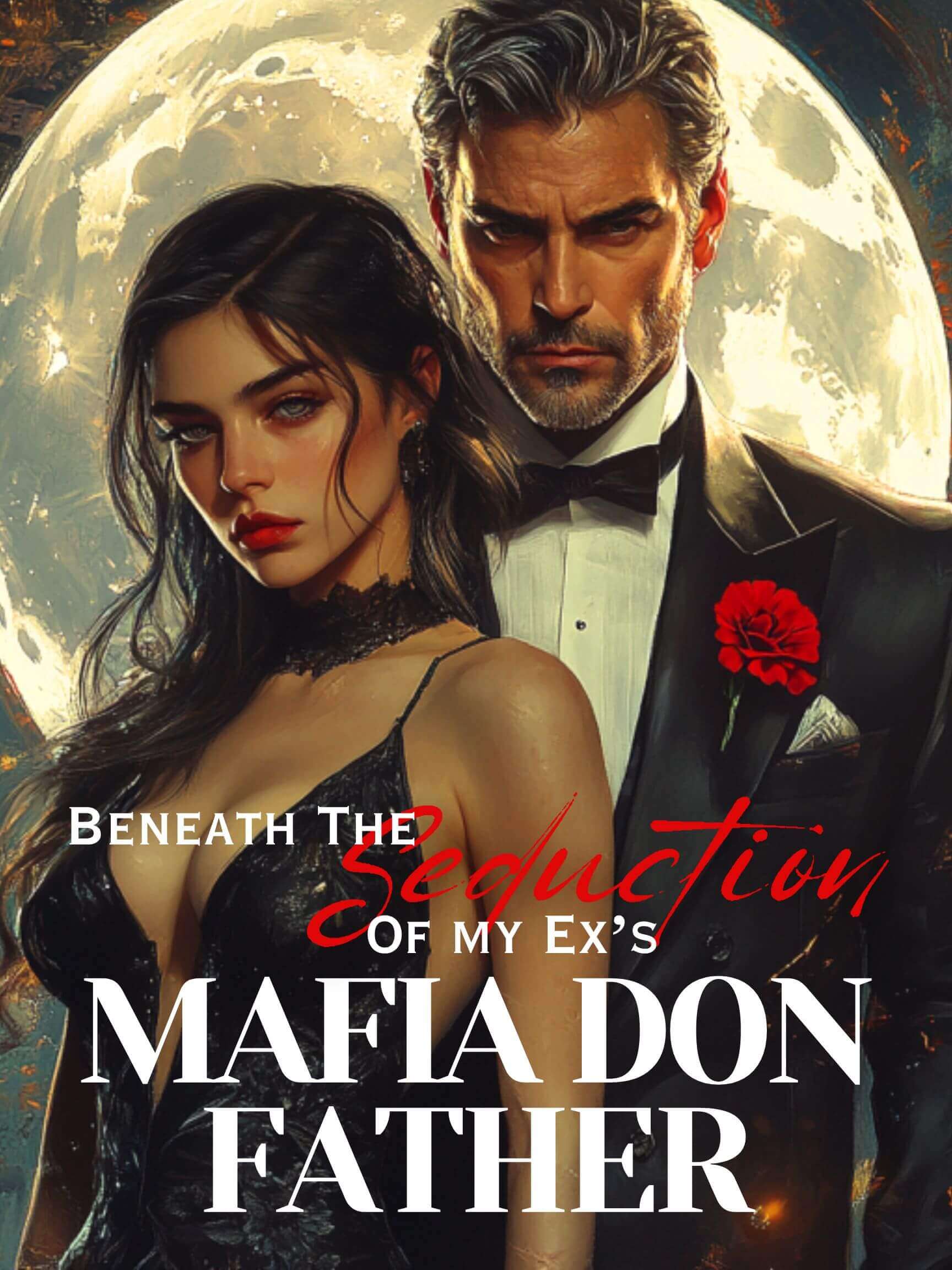 Beneath the Seduction of my Ex’s Mafia Don Father