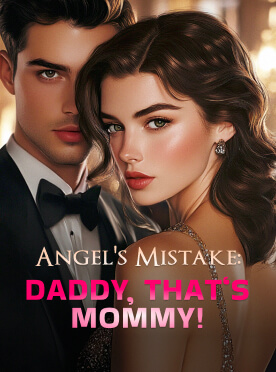 Angel's Mistake: Daddy, That's Mommy!