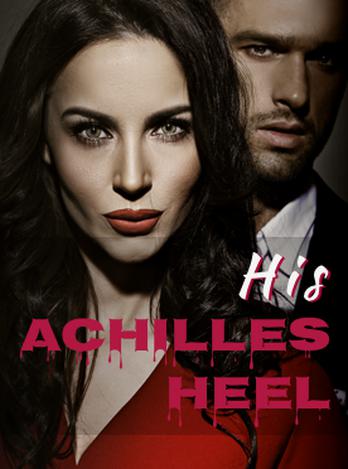 His Achilles Heel 