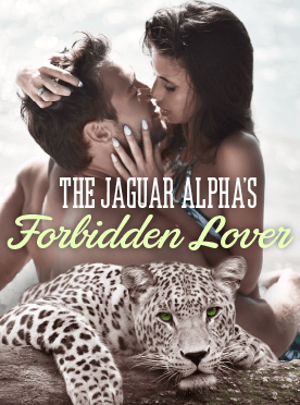 The Jaguar Alpha's Forbidden Lover