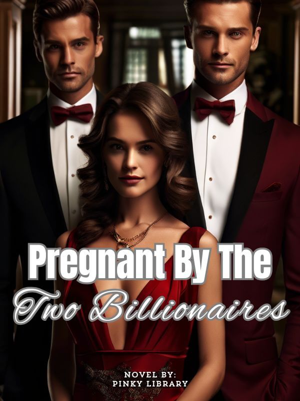 Pregnant by the Two Billionaires