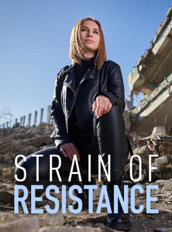 Strain of Resistance