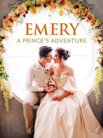 Emery: A Prince's Adventure