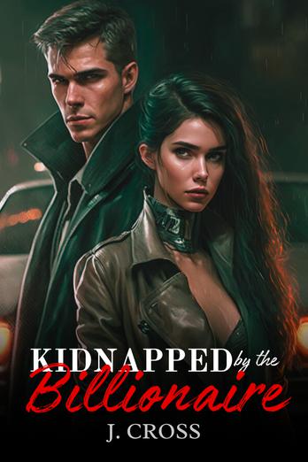 Kidnapped by the Billionaire