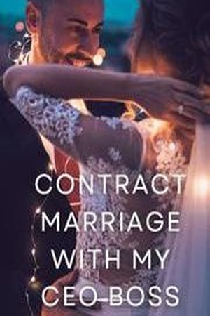 Contract Marriage with My CEO Boss