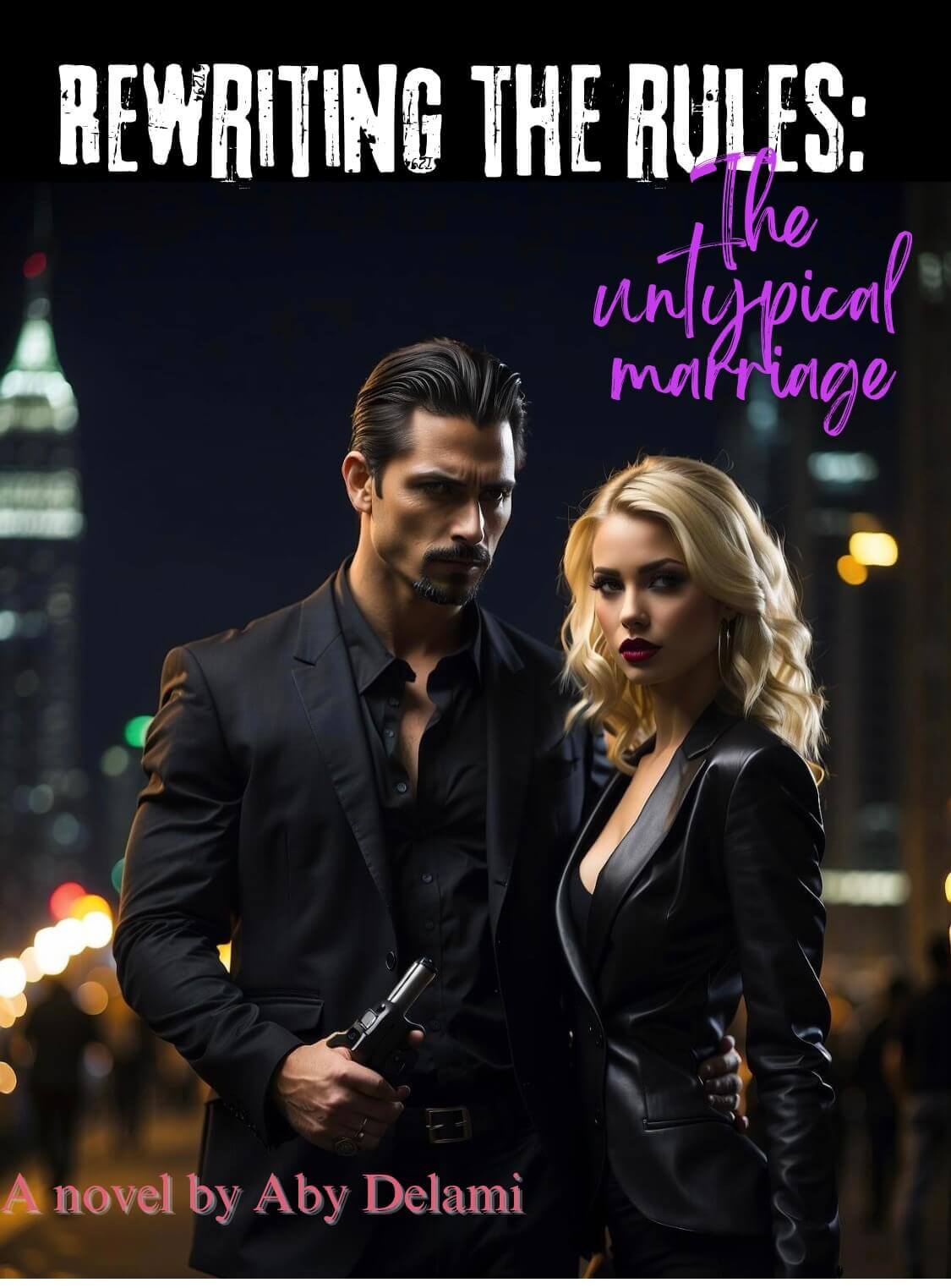 Rewriting The Rules: The Untypical Marriage