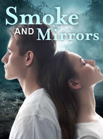 Smoke and Mirrors