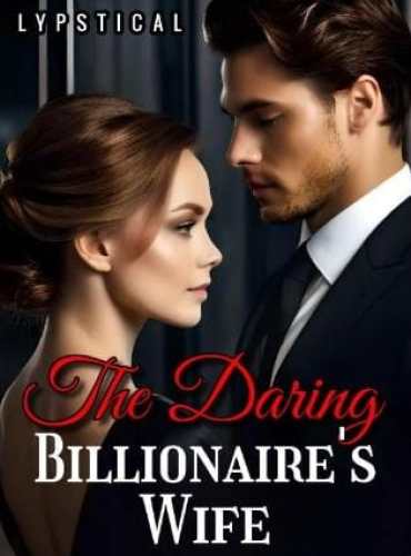 The Daring Billionaire’s Wife