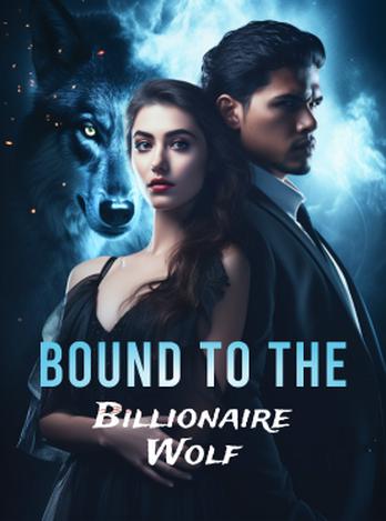 Bound To The Billionaire Wolf