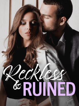 Reckless & Ruined